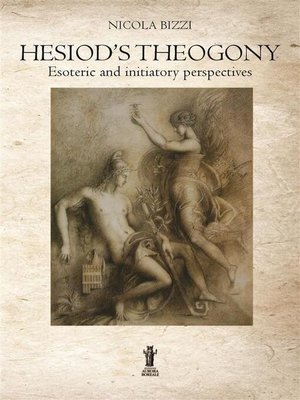 cover image of Hesiod's Theogony--Esoteric and initiatory perspectives